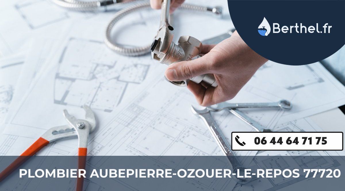 Dépannage plombier Aubepierre-Ozouer-le-Repos