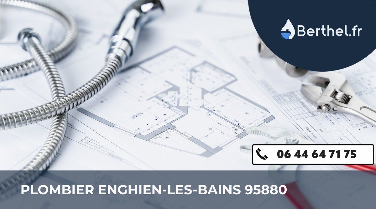 Dépannage plombier Enghien-les-Bains