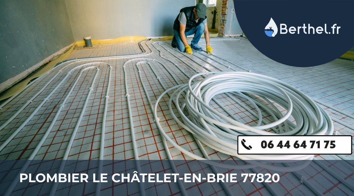 Dépannage plombier Le Châtelet-en-Brie