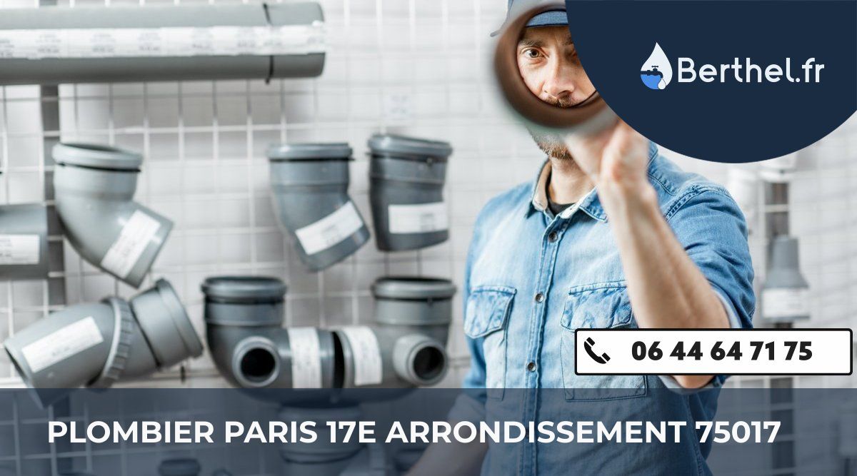 Dépannage plombier Paris 17e Arrondissement