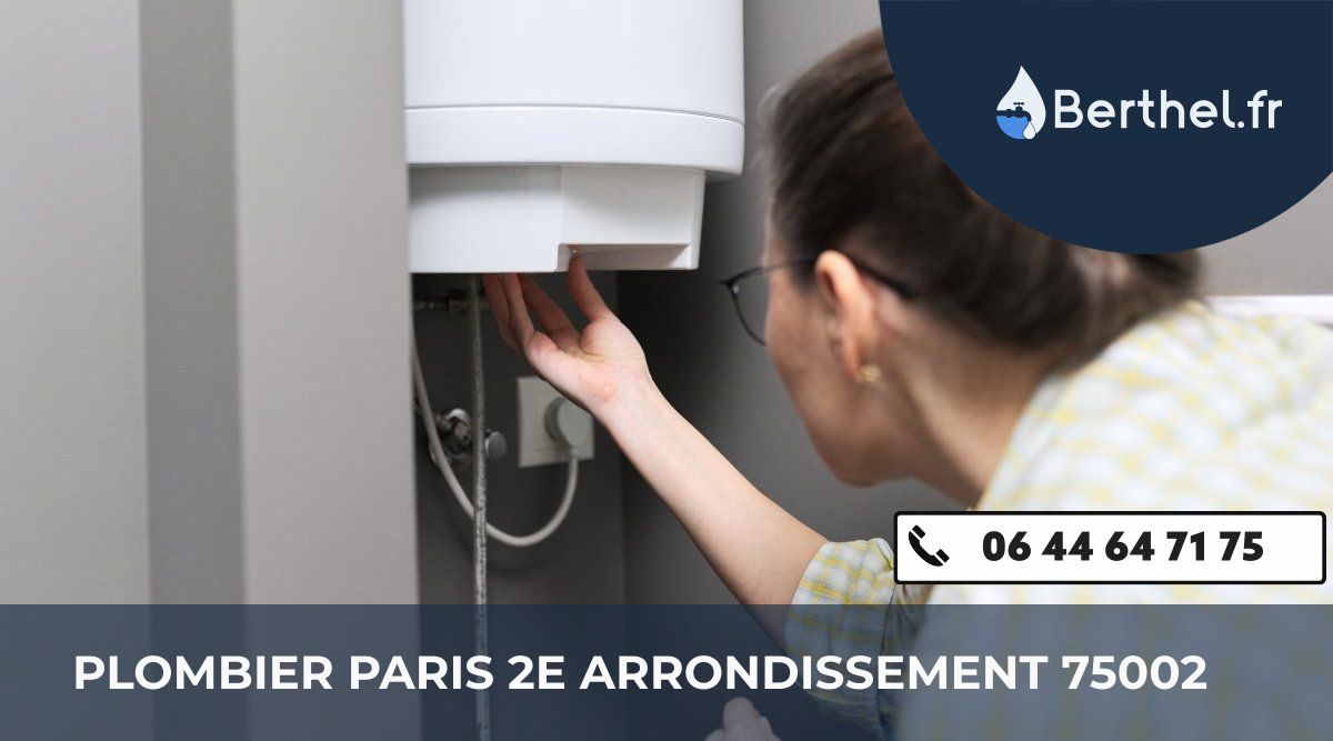 Dépannage plombier Paris 2e Arrondissement