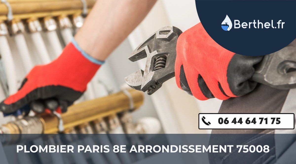 Dépannage plombier Paris 8e Arrondissement